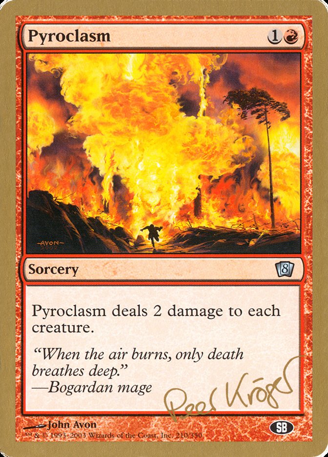 Pyroclasm (Peer Kroger) (SB) [World Championship Decks 2003] | Anubis Games and Hobby