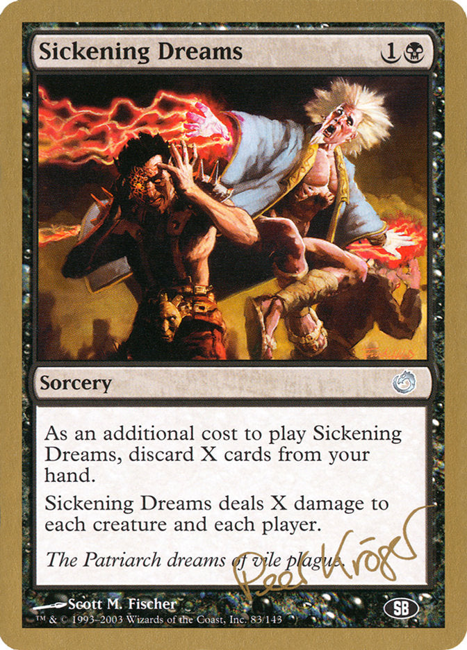 Sickening Dreams (Peer Kroger) (SB) [World Championship Decks 2003] | Anubis Games and Hobby