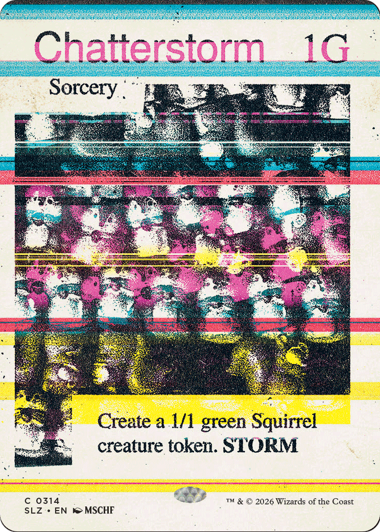 Chatterstorm (0314) [Secret Lair x MSCHF: The Zeta Set] | Anubis Games and Hobby