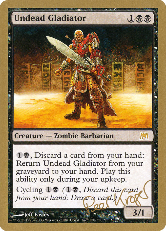 Undead Gladiator (Peer Kroger) [World Championship Decks 2003] | Anubis Games and Hobby