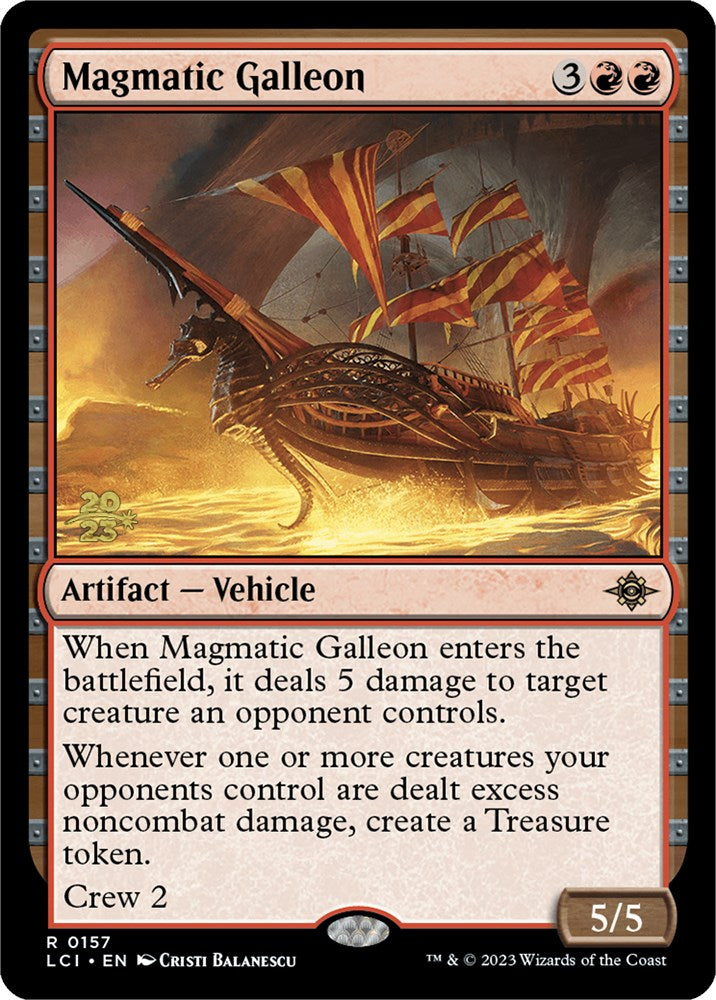 Magmatic Galleon [The Lost Caverns of Ixalan Prerelease Cards] | Anubis Games and Hobby