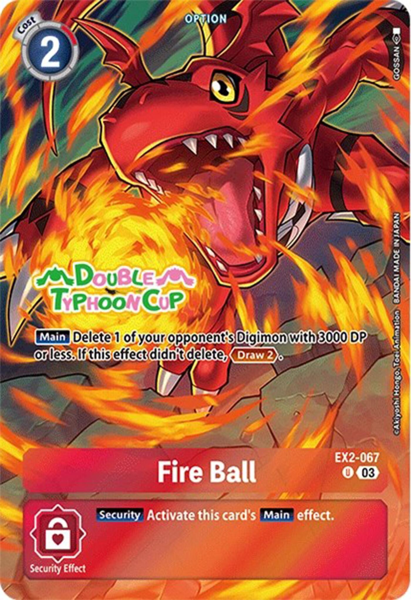 Fire Ball [EX2-067] (Bonus Pack) [Starter Deck: Double Typhoon Advanced Deck Set Pre-Release Cards] | Anubis Games and Hobby