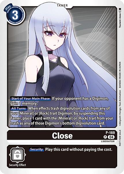 Close [P-169] (Store Tournament 2025 Vo.1 Participation Pack) [Promotional Cards] | Anubis Games and Hobby