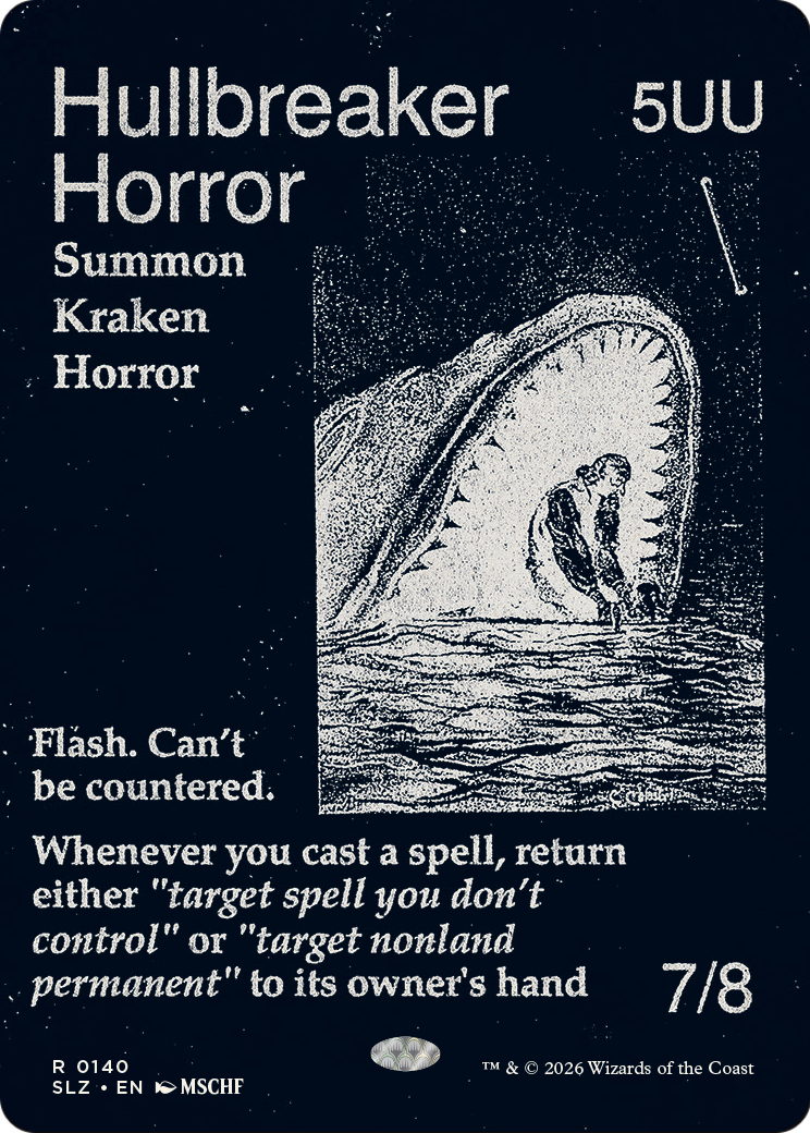 Hullbreaker Horror (0140) [Secret Lair x MSCHF: The Zeta Set] | Anubis Games and Hobby