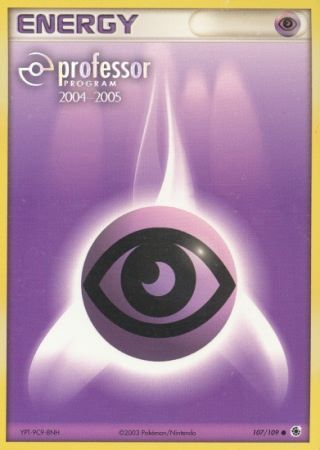 Psychic Energy (107/109) (2004 2005) [Professor Program Promos] | Anubis Games and Hobby