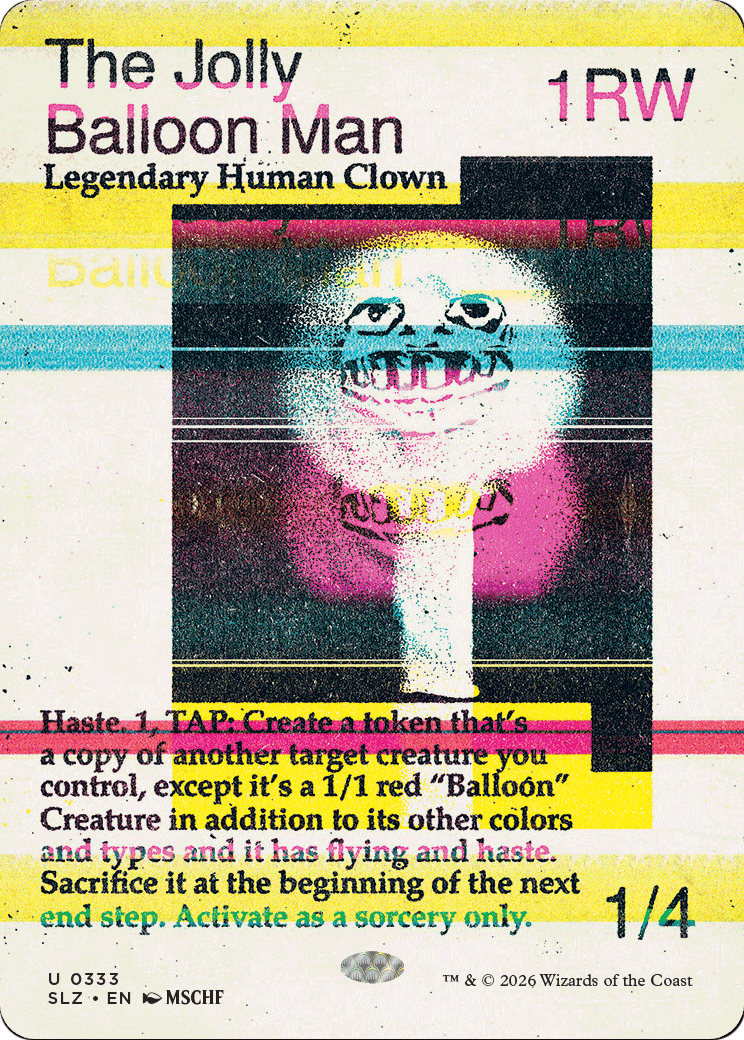 The Jolly Balloon Man (0333) [Secret Lair x MSCHF: The Zeta Set] | Anubis Games and Hobby
