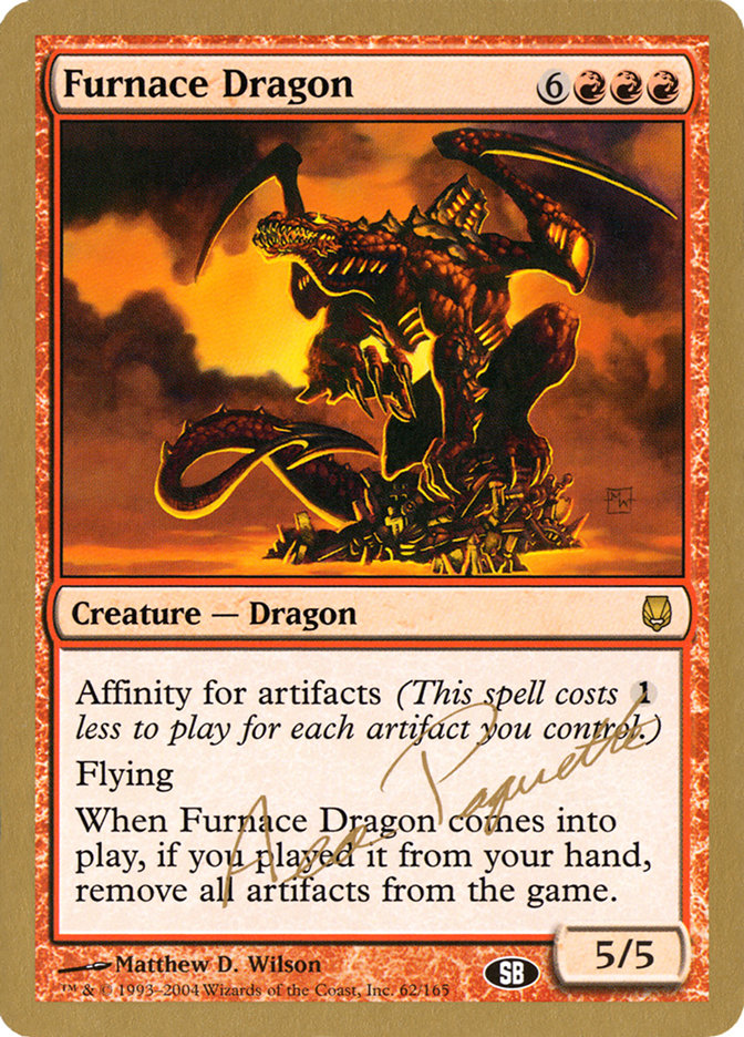 Furnace Dragon (Aeo Paquette) (SB) [World Championship Decks 2004] | Anubis Games and Hobby