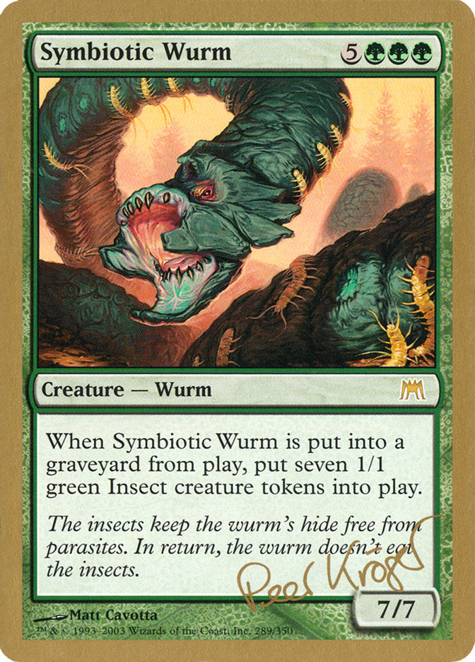 Symbiotic Wurm (Peer Kroger) [World Championship Decks 2003] | Anubis Games and Hobby