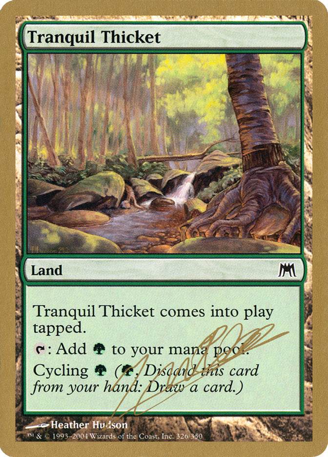 Tranquil Thicket (Julien Nuijten) [World Championship Decks 2004] | Anubis Games and Hobby