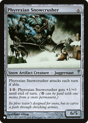 Phyrexian Snowcrusher [The List] | Anubis Games and Hobby