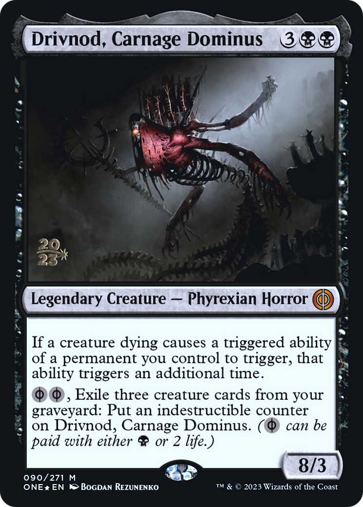 Drivnod, Carnage Dominus [Phyrexia: All Will Be One Prerelease Promos] | Anubis Games and Hobby