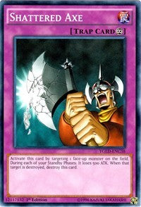 Shattered Axe (C) [King of Games: Yugi's Legendary Decks] [YGLD-ENC38] | Anubis Games and Hobby