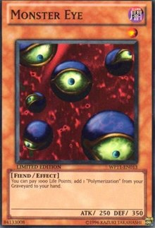 Monster Eye [World Championship 2011 Card Pack] [WP11-EN013] | Anubis Games and Hobby