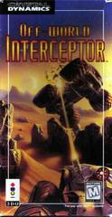 Off-World Interceptor - 3DO | Anubis Games and Hobby