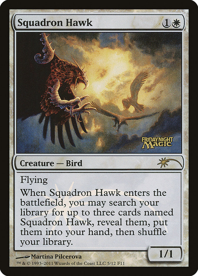 Squadron Hawk [Friday Night Magic 2011] | Anubis Games and Hobby