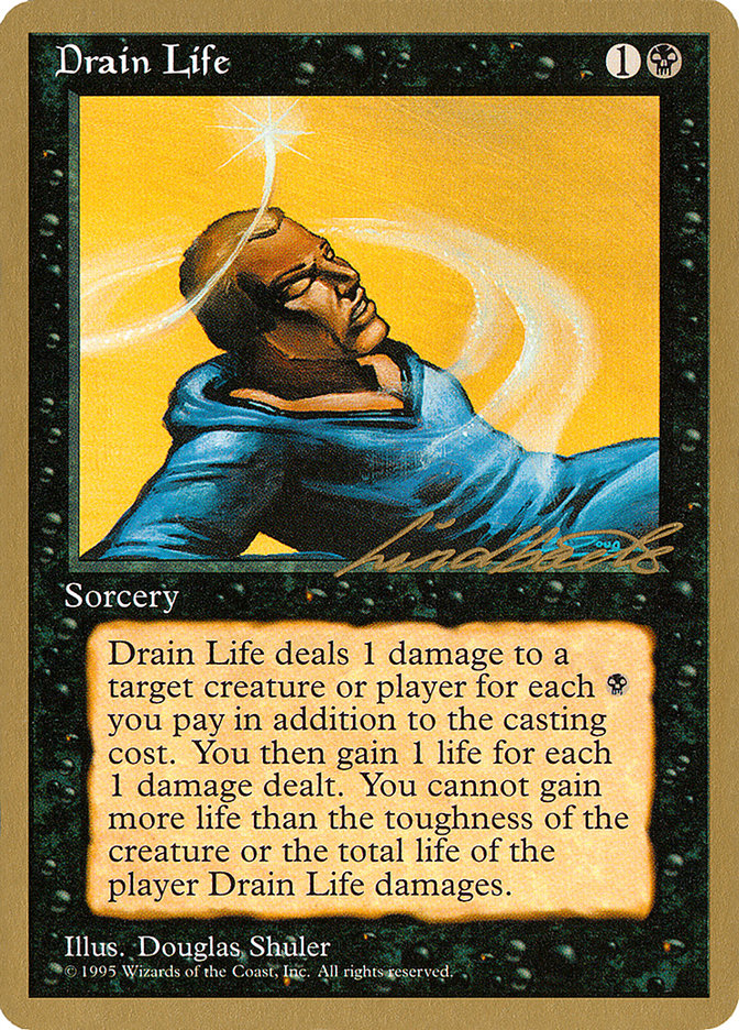 Drain Life (Leon Lindback) [Pro Tour Collector Set] | Anubis Games and Hobby