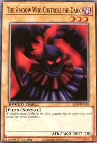 The Shadow Who Controls the Dark [SS05-ENA09] Common | Anubis Games and Hobby