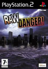 Raw Danger - PAL Playstation 2 | Anubis Games and Hobby