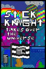 Stick Knight Takes Over The Universe - PC Games | Anubis Games and Hobby