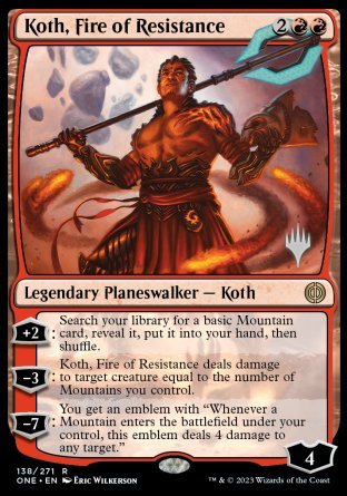 Koth, Fire of Resistance (Promo Pack) [Phyrexia: All Will Be One Promos] | Anubis Games and Hobby