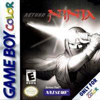 Return of Ninja - GameBoy Color | Anubis Games and Hobby