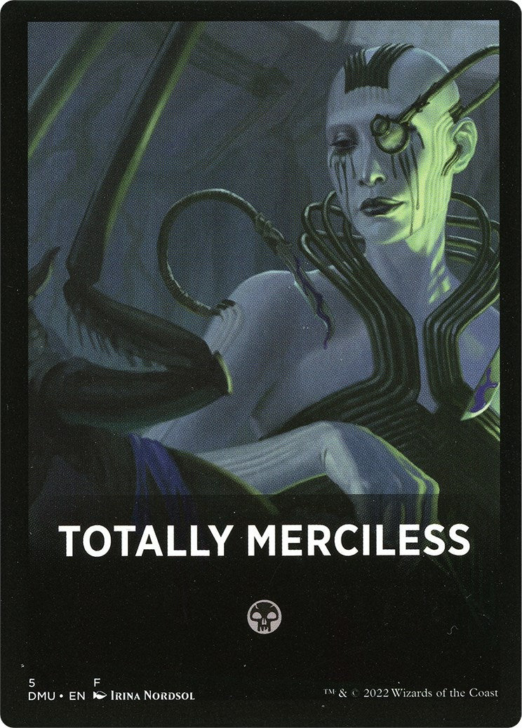 Totally Merciless Theme Card [Dominaria United Tokens] | Anubis Games and Hobby