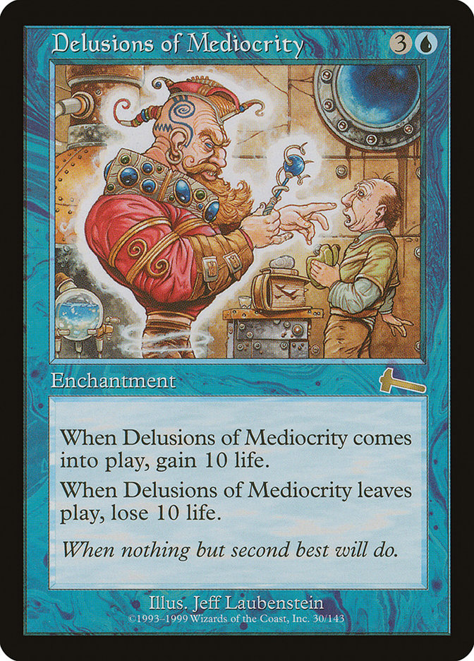 Delusions of Mediocrity [Urza's Legacy] | Anubis Games and Hobby