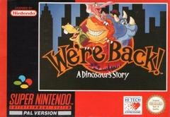 We're Back A Dinosaur Story - PAL Super Nintendo | Anubis Games and Hobby