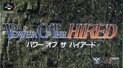 Power of the Hired - Super Famicom | Anubis Games and Hobby