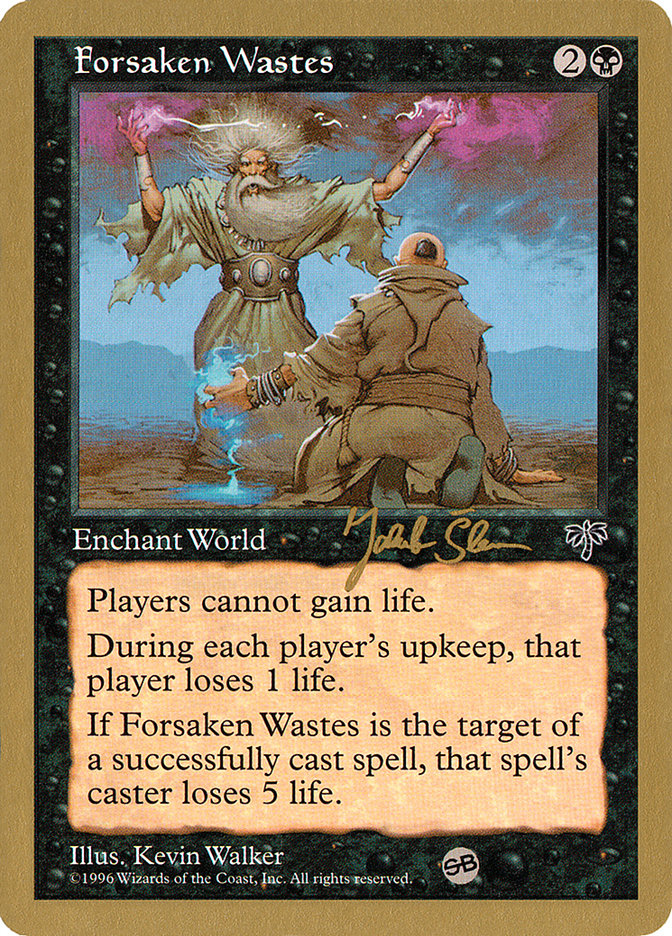 Forsaken Wastes (Jakub Slemr) (SB) [World Championship Decks 1997] | Anubis Games and Hobby