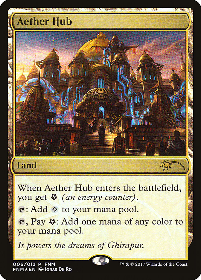 Aether Hub [Friday Night Magic 2017] | Anubis Games and Hobby