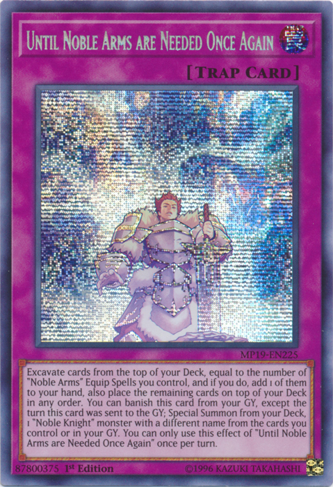 Until Noble Arms are Needed Once Again [MP19-EN225] Prismatic Secret Rare | Anubis Games and Hobby