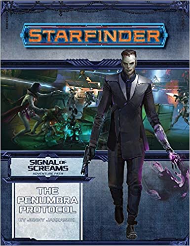 Starfinder Adventure Path: Signal of Screams: The penumbra Protocol (2 of 3) | Anubis Games and Hobby
