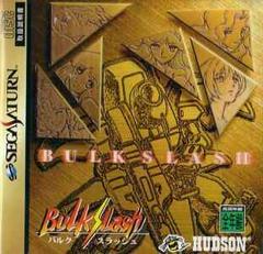 Bulk Slash - JP Sega Saturn | Anubis Games and Hobby