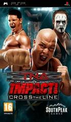 TNA Impact: Cross the Line - PAL PSP | Anubis Games and Hobby