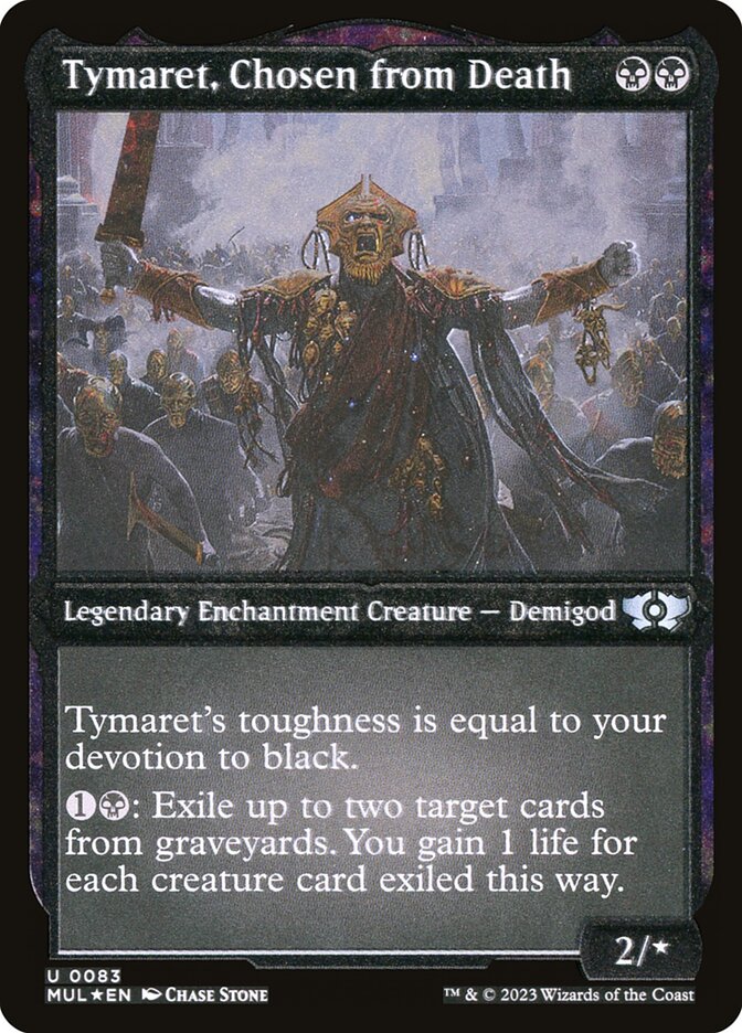 Tymaret, Chosen from Death (Foil Etched) [Multiverse Legends] | Anubis Games and Hobby