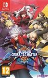 BlazBlue Cross Tag Battle - PAL Nintendo Switch | Anubis Games and Hobby