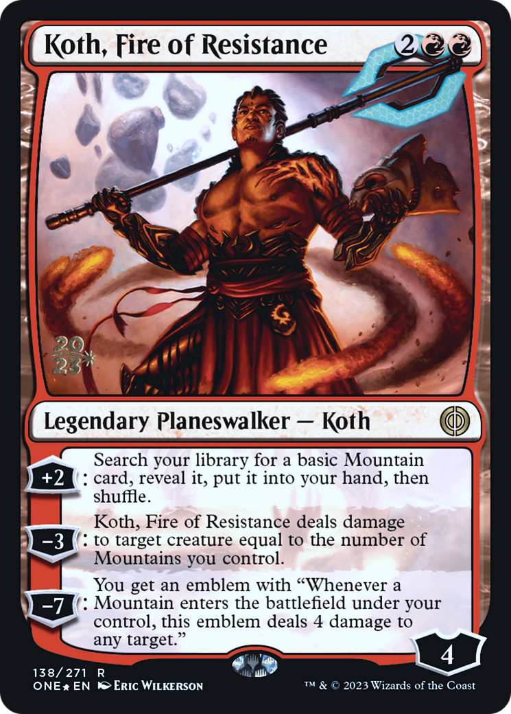 Koth, Fire of Resistance [Phyrexia: All Will Be One Prerelease Promos] | Anubis Games and Hobby