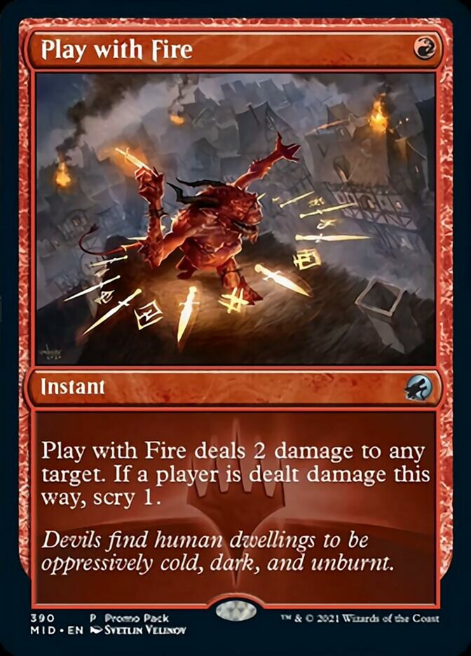 Play with Fire (Promo Pack) [Innistrad: Midnight Hunt Promos] | Anubis Games and Hobby