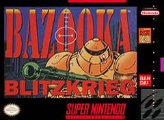 Bazooka Blitzkrieg - Super Nintendo | Anubis Games and Hobby