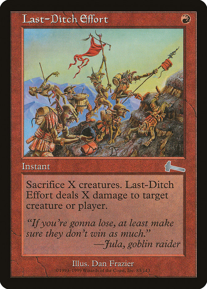 Last-Ditch Effort [Urza's Legacy] | Anubis Games and Hobby