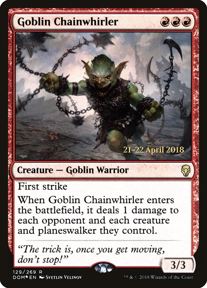 Goblin Chainwhirler [Dominaria Prerelease Promos] | Anubis Games and Hobby