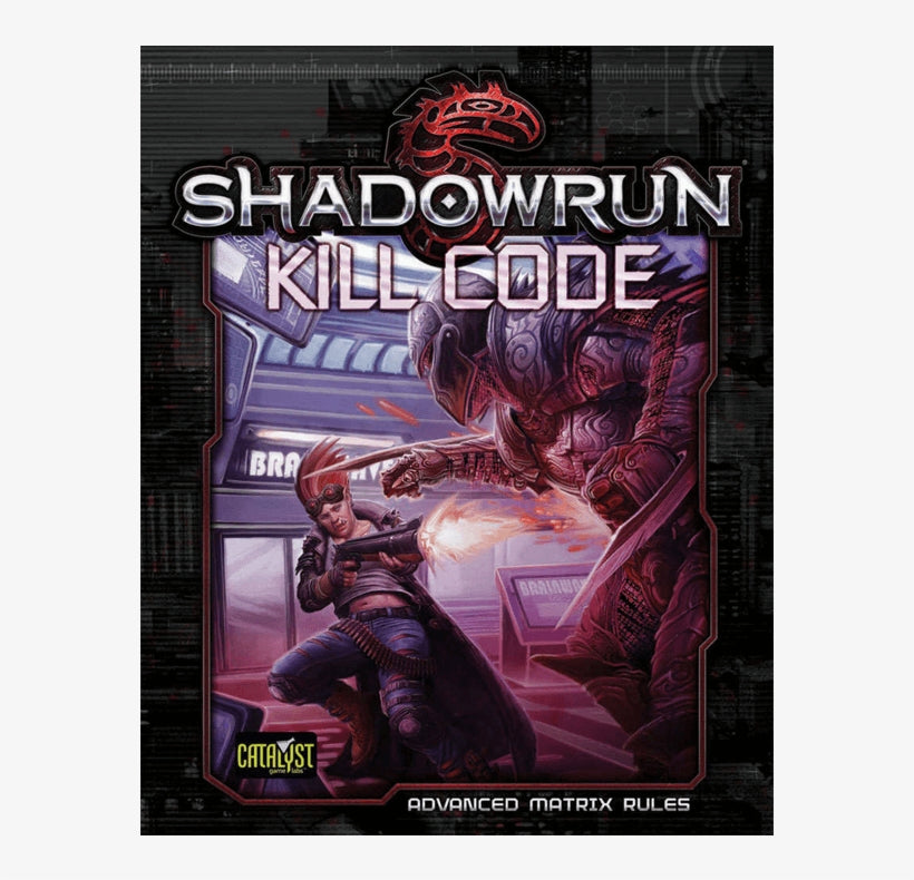 Shadowrun: Kill Code Core Rulebook | Anubis Games and Hobby