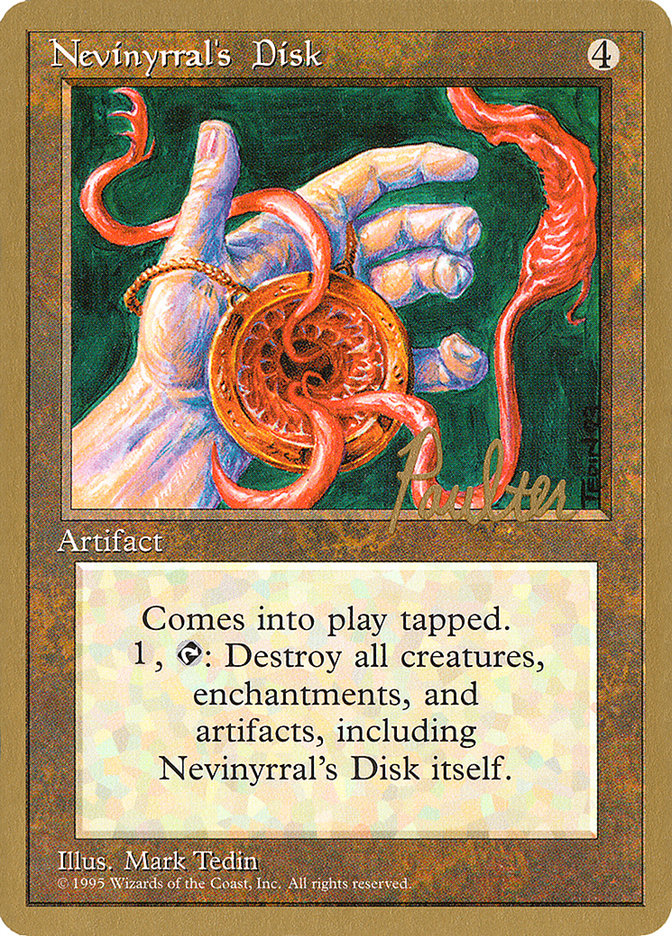 Nevinyrral's Disk (Preston Poulter) [Pro Tour Collector Set] | Anubis Games and Hobby