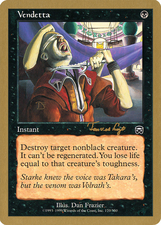 Vendetta (Tom van de Logt) [World Championship Decks 2001] | Anubis Games and Hobby