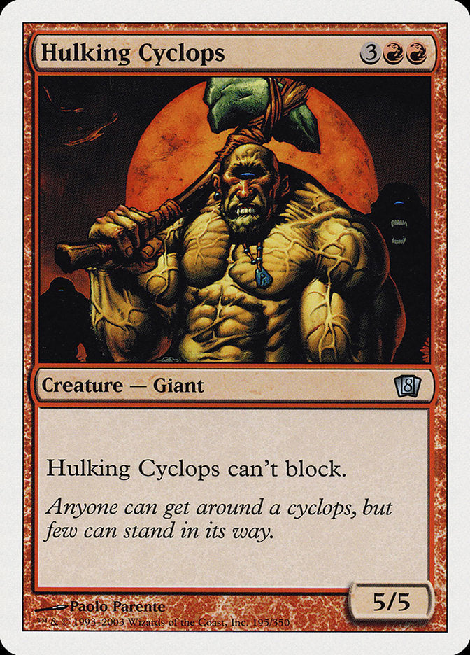 Hulking Cyclops [Eighth Edition] | Anubis Games and Hobby