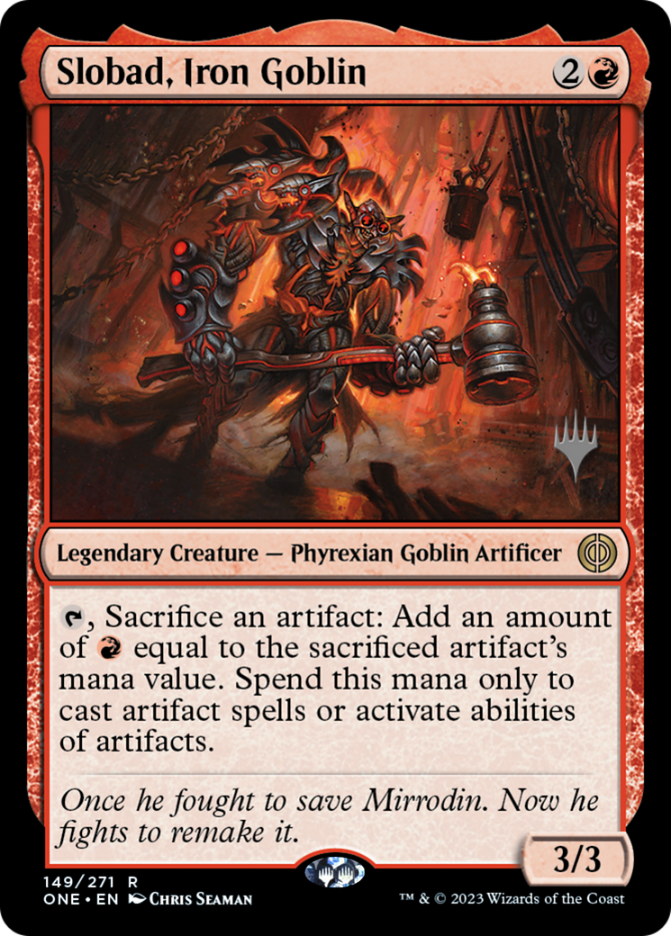 Slobad, Iron Goblin (Promo Pack) [Phyrexia: All Will Be One Promos] | Anubis Games and Hobby