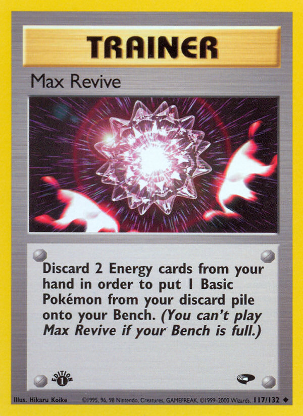 Max Revive (117/132) [Gym Challenge 1st Edition] | Anubis Games and Hobby