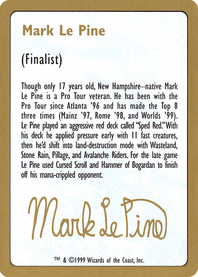 Mark Le Pine Bio [World Championship Decks 1999] | Anubis Games and Hobby