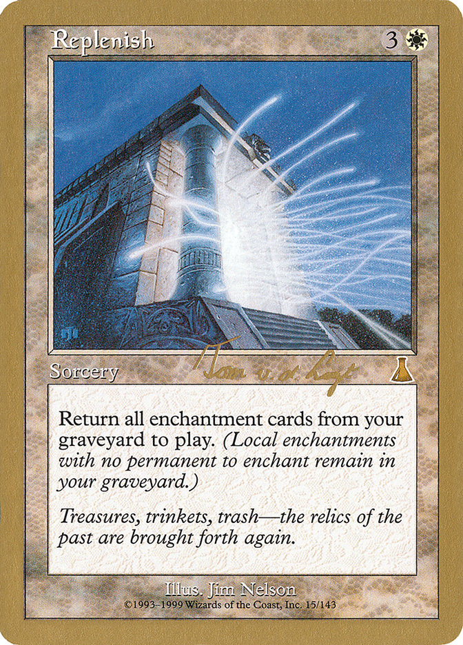 Replenish (Tom van de Logt) [World Championship Decks 2000] | Anubis Games and Hobby